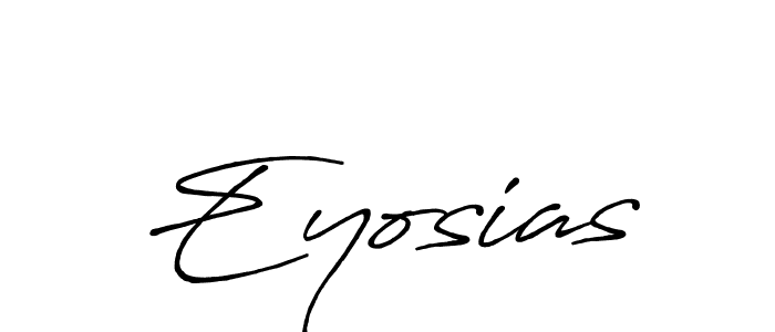 Eyosias stylish signature style. Best Handwritten Sign (Antro_Vectra_Bolder) for my name. Handwritten Signature Collection Ideas for my name Eyosias. Eyosias signature style 7 images and pictures png