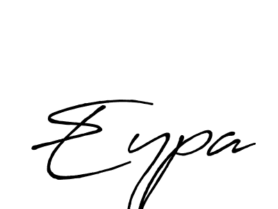 Similarly Antro_Vectra_Bolder is the best handwritten signature design. Signature creator online .You can use it as an online autograph creator for name Eypa. Eypa signature style 7 images and pictures png