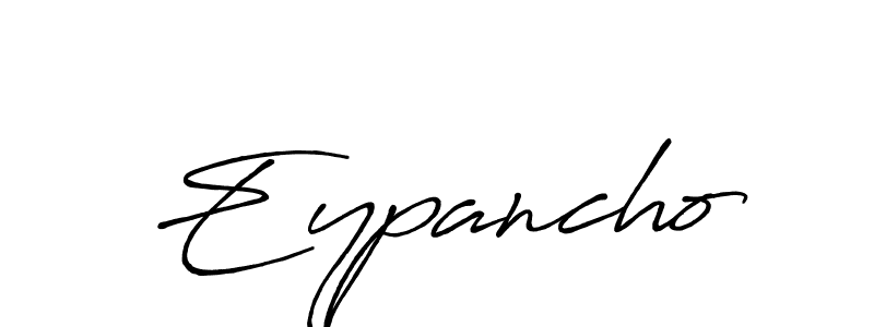 if you are searching for the best signature style for your name Eypancho. so please give up your signature search. here we have designed multiple signature styles  using Antro_Vectra_Bolder. Eypancho signature style 7 images and pictures png