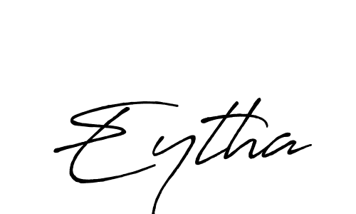 Eytha stylish signature style. Best Handwritten Sign (Antro_Vectra_Bolder) for my name. Handwritten Signature Collection Ideas for my name Eytha. Eytha signature style 7 images and pictures png
