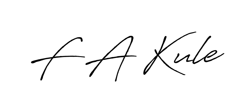 How to make F A Kule name signature. Use Antro_Vectra_Bolder style for creating short signs online. This is the latest handwritten sign. F A Kule signature style 7 images and pictures png