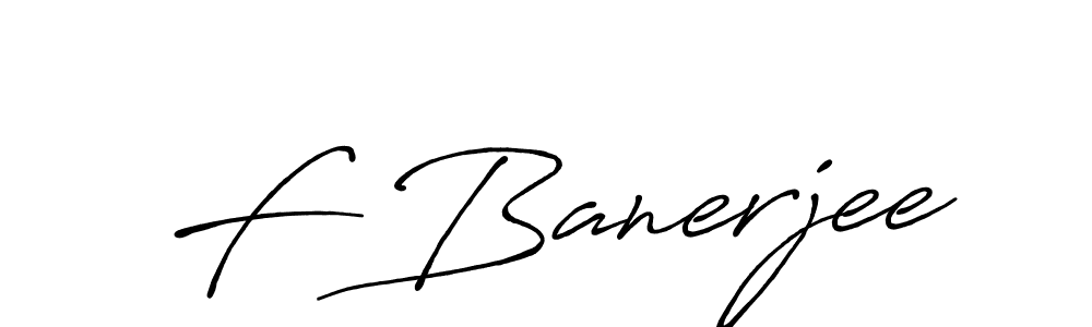 Make a beautiful signature design for name F Banerjee. With this signature (Antro_Vectra_Bolder) style, you can create a handwritten signature for free. F Banerjee signature style 7 images and pictures png