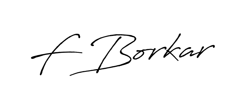Design your own signature with our free online signature maker. With this signature software, you can create a handwritten (Antro_Vectra_Bolder) signature for name F Borkar. F Borkar signature style 7 images and pictures png