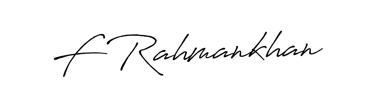 Design your own signature with our free online signature maker. With this signature software, you can create a handwritten (Antro_Vectra_Bolder) signature for name F Rahmankhan. F Rahmankhan signature style 7 images and pictures png