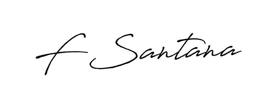 F Santana stylish signature style. Best Handwritten Sign (Antro_Vectra_Bolder) for my name. Handwritten Signature Collection Ideas for my name F Santana. F Santana signature style 7 images and pictures png