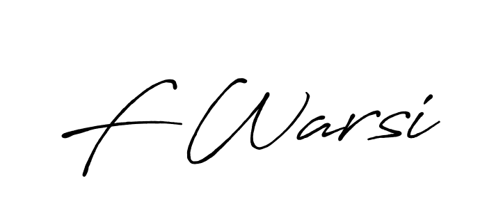 Also we have F Warsi name is the best signature style. Create professional handwritten signature collection using Antro_Vectra_Bolder autograph style. F Warsi signature style 7 images and pictures png