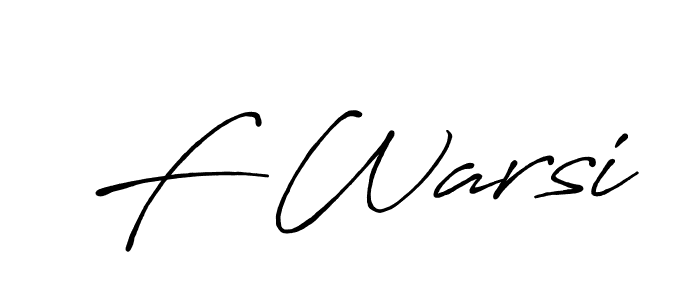 Also we have F Warsi name is the best signature style. Create professional handwritten signature collection using Antro_Vectra_Bolder autograph style. F Warsi signature style 7 images and pictures png