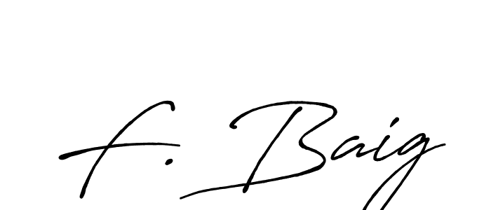 Make a beautiful signature design for name F. Baig. With this signature (Antro_Vectra_Bolder) style, you can create a handwritten signature for free. F. Baig signature style 7 images and pictures png