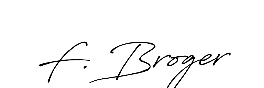 Create a beautiful signature design for name F. Broger. With this signature (Antro_Vectra_Bolder) fonts, you can make a handwritten signature for free. F. Broger signature style 7 images and pictures png