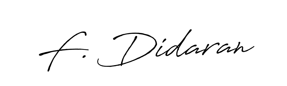 Also You can easily find your signature by using the search form. We will create F. Didaran name handwritten signature images for you free of cost using Antro_Vectra_Bolder sign style. F. Didaran signature style 7 images and pictures png