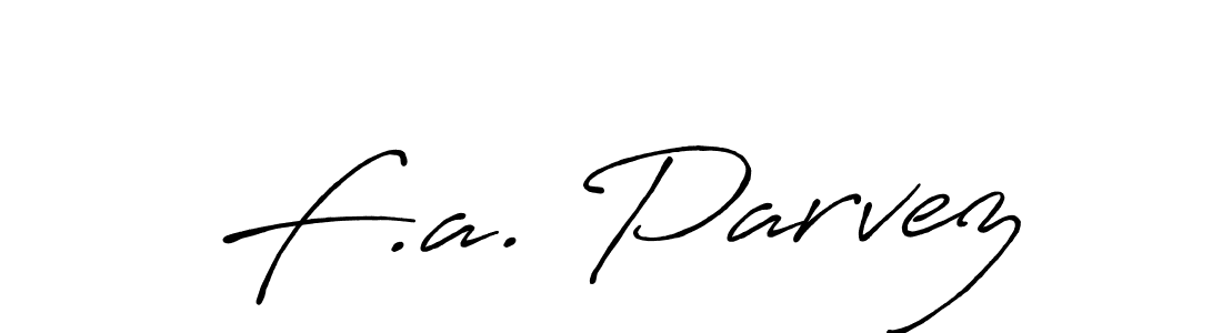 Make a short F.a. Parvez signature style. Manage your documents anywhere anytime using Antro_Vectra_Bolder. Create and add eSignatures, submit forms, share and send files easily. F.a. Parvez signature style 7 images and pictures png