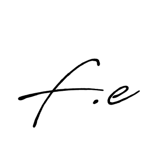 You should practise on your own different ways (Antro_Vectra_Bolder) to write your name (F.e) in signature. don't let someone else do it for you. F.e signature style 7 images and pictures png