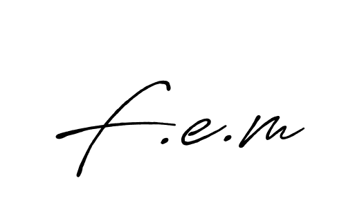 Design your own signature with our free online signature maker. With this signature software, you can create a handwritten (Antro_Vectra_Bolder) signature for name F.e.m. F.e.m signature style 7 images and pictures png