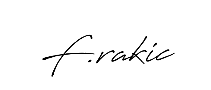 Design your own signature with our free online signature maker. With this signature software, you can create a handwritten (Antro_Vectra_Bolder) signature for name F.rakic. F.rakic signature style 7 images and pictures png