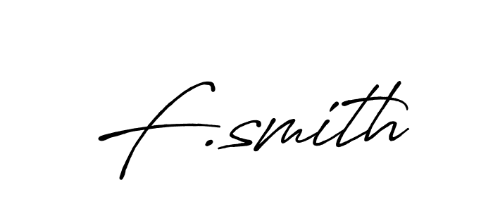 It looks lik you need a new signature style for name F.smith. Design unique handwritten (Antro_Vectra_Bolder) signature with our free signature maker in just a few clicks. F.smith signature style 7 images and pictures png