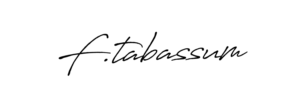 Make a beautiful signature design for name F.tabassum. Use this online signature maker to create a handwritten signature for free. F.tabassum signature style 7 images and pictures png