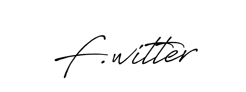 Make a beautiful signature design for name F.witter. With this signature (Antro_Vectra_Bolder) style, you can create a handwritten signature for free. F.witter signature style 7 images and pictures png