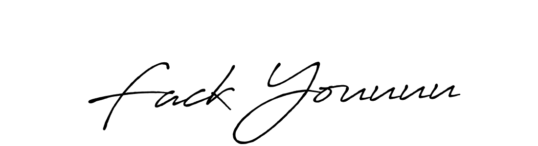 How to make Fack Youuuu signature? Antro_Vectra_Bolder is a professional autograph style. Create handwritten signature for Fack Youuuu name. Fack Youuuu signature style 7 images and pictures png