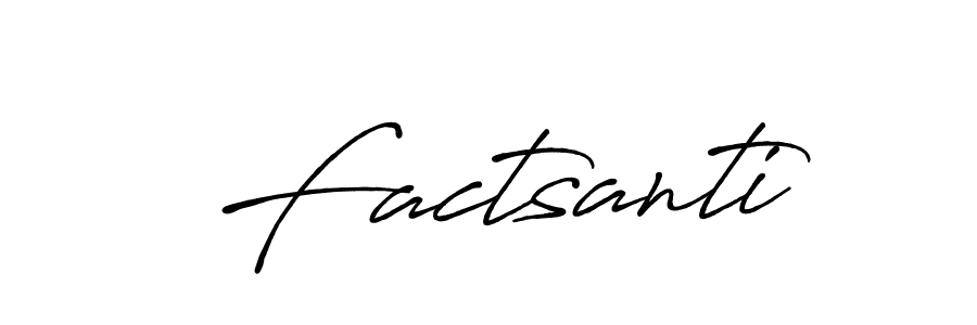 You can use this online signature creator to create a handwritten signature for the name Factsanti. This is the best online autograph maker. Factsanti signature style 7 images and pictures png