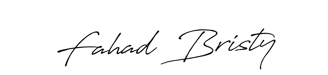 You should practise on your own different ways (Antro_Vectra_Bolder) to write your name (Fahad  Bristy) in signature. don't let someone else do it for you. Fahad  Bristy signature style 7 images and pictures png