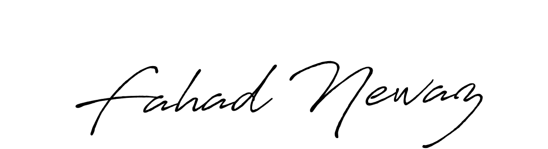 You should practise on your own different ways (Antro_Vectra_Bolder) to write your name (Fahad Newaz) in signature. don't let someone else do it for you. Fahad Newaz signature style 7 images and pictures png