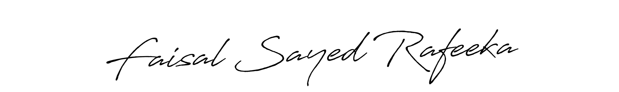 You should practise on your own different ways (Antro_Vectra_Bolder) to write your name (Faisal Sayed Rafeeka) in signature. don't let someone else do it for you. Faisal Sayed Rafeeka signature style 7 images and pictures png