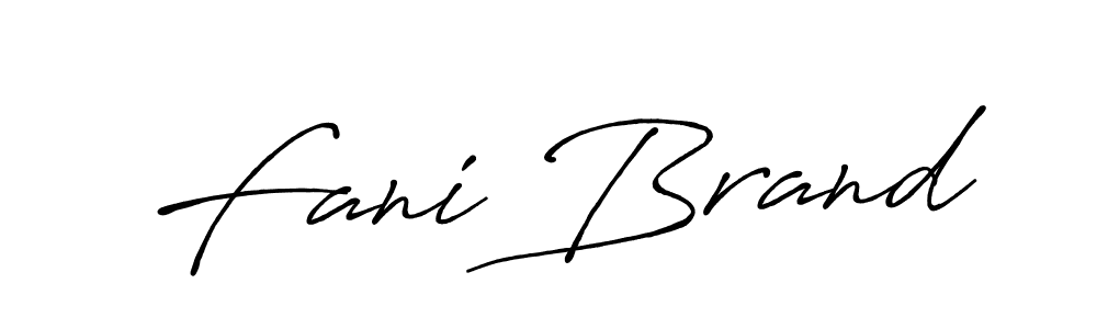 Also we have Fani Brand name is the best signature style. Create professional handwritten signature collection using Antro_Vectra_Bolder autograph style. Fani Brand signature style 7 images and pictures png