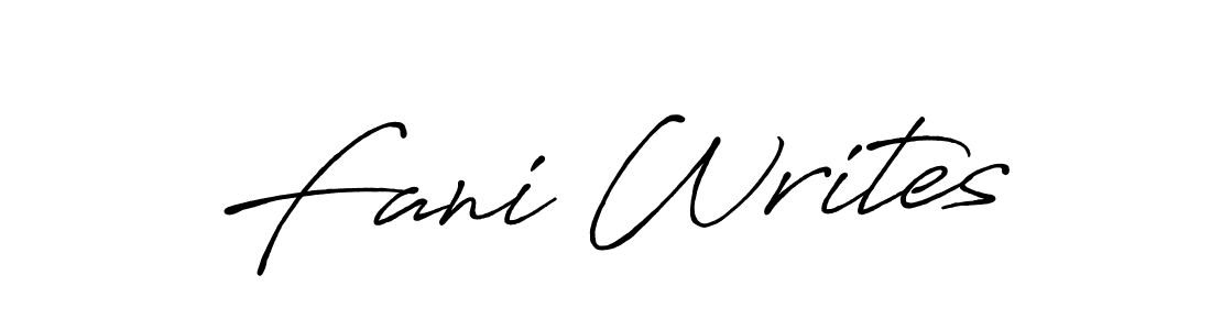 Design your own signature with our free online signature maker. With this signature software, you can create a handwritten (Antro_Vectra_Bolder) signature for name Fani Writes. Fani Writes signature style 7 images and pictures png