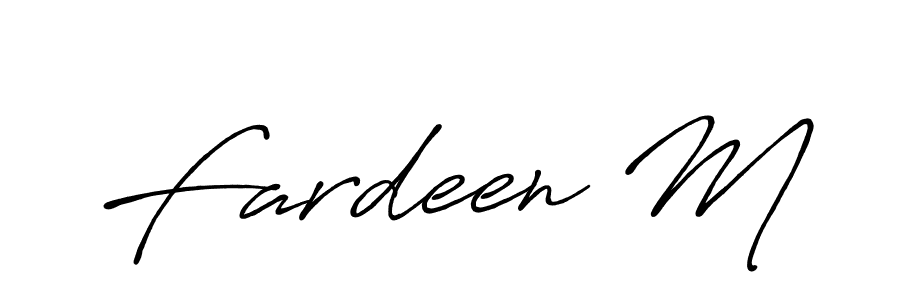 You should practise on your own different ways (Antro_Vectra_Bolder) to write your name (Fardeen M) in signature. don't let someone else do it for you. Fardeen M signature style 7 images and pictures png