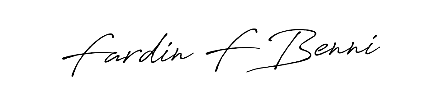 Fardin F Benni stylish signature style. Best Handwritten Sign (Antro_Vectra_Bolder) for my name. Handwritten Signature Collection Ideas for my name Fardin F Benni. Fardin F Benni signature style 7 images and pictures png