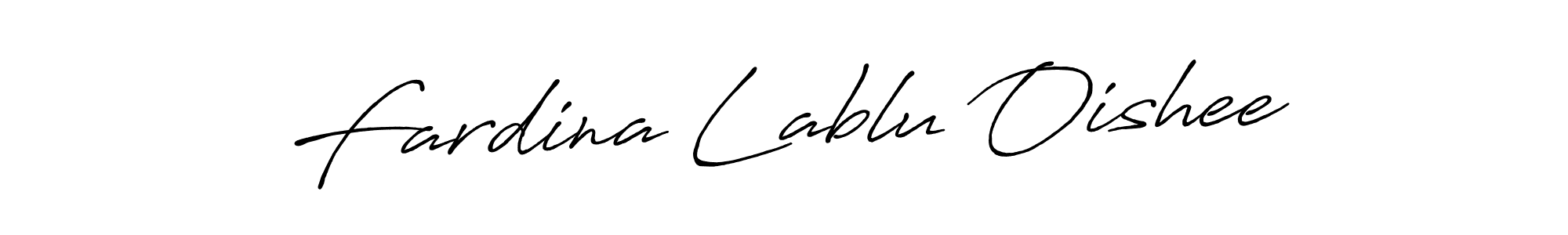 Fardina Lablu Oishee stylish signature style. Best Handwritten Sign (Antro_Vectra_Bolder) for my name. Handwritten Signature Collection Ideas for my name Fardina Lablu Oishee. Fardina Lablu Oishee signature style 7 images and pictures png