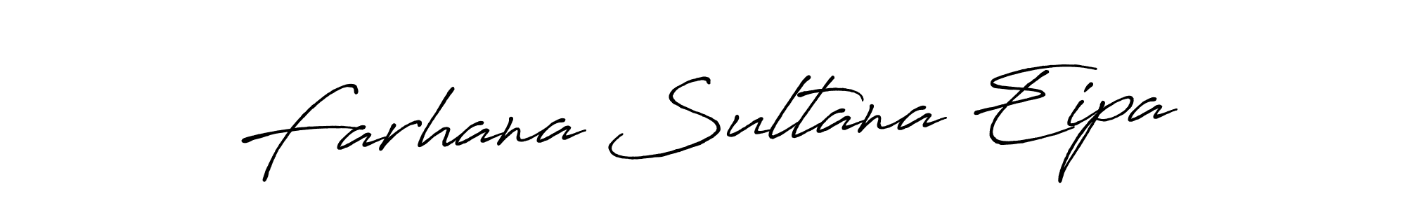 Antro_Vectra_Bolder is a professional signature style that is perfect for those who want to add a touch of class to their signature. It is also a great choice for those who want to make their signature more unique. Get Farhana Sultana Eipa name to fancy signature for free. Farhana Sultana Eipa signature style 7 images and pictures png
