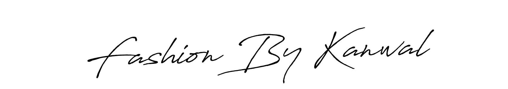 Use a signature maker to create a handwritten signature online. With this signature software, you can design (Antro_Vectra_Bolder) your own signature for name Fashion By Kanwal. Fashion By Kanwal signature style 7 images and pictures png