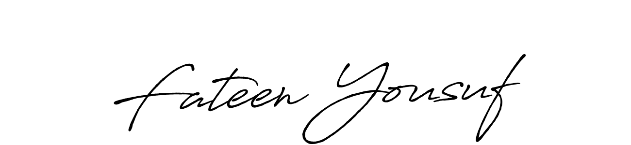 Create a beautiful signature design for name Fateen Yousuf. With this signature (Antro_Vectra_Bolder) fonts, you can make a handwritten signature for free. Fateen Yousuf signature style 7 images and pictures png