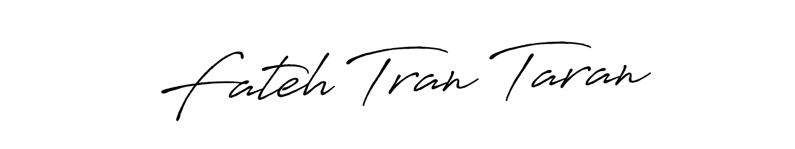 Antro_Vectra_Bolder is a professional signature style that is perfect for those who want to add a touch of class to their signature. It is also a great choice for those who want to make their signature more unique. Get Fateh Tran Taran name to fancy signature for free. Fateh Tran Taran signature style 7 images and pictures png