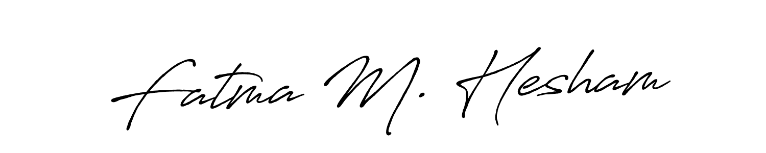 You should practise on your own different ways (Antro_Vectra_Bolder) to write your name (Fatma M. Hesham) in signature. don't let someone else do it for you. Fatma M. Hesham signature style 7 images and pictures png