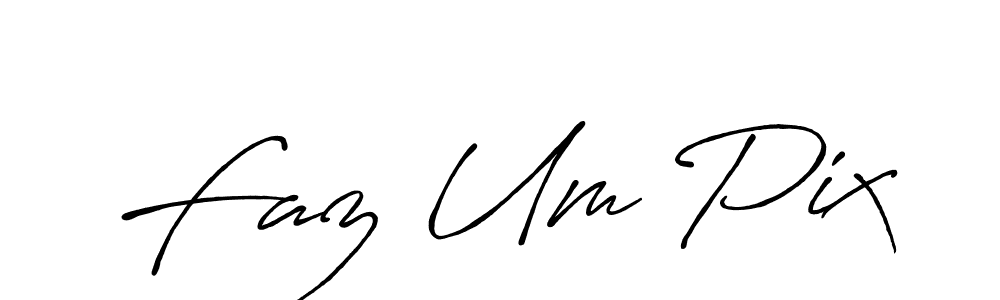 Once you've used our free online signature maker to create your best signature Antro_Vectra_Bolder style, it's time to enjoy all of the benefits that Faz Um Pix name signing documents. Faz Um Pix signature style 7 images and pictures png