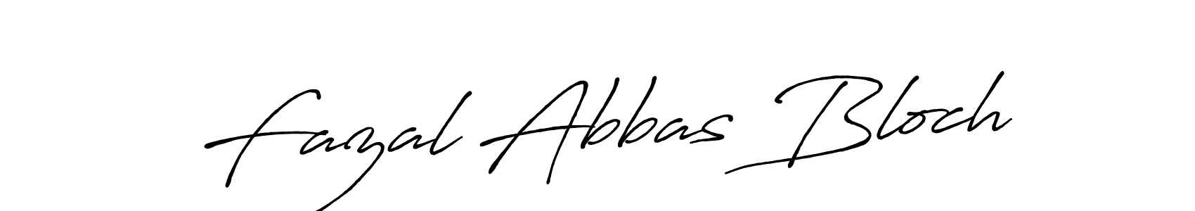 You should practise on your own different ways (Antro_Vectra_Bolder) to write your name (Fazal Abbas Bloch) in signature. don't let someone else do it for you. Fazal Abbas Bloch signature style 7 images and pictures png