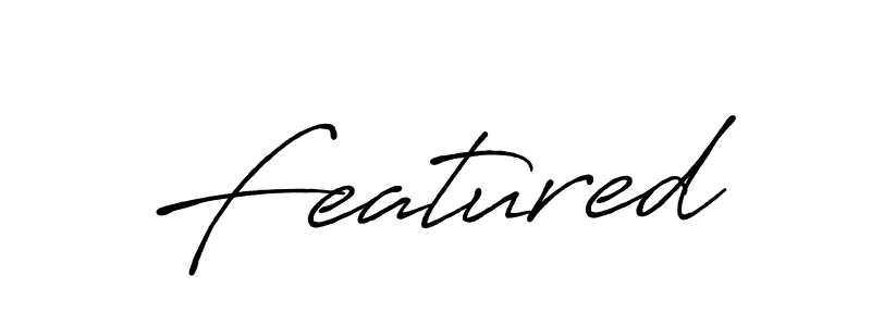 Design your own signature with our free online signature maker. With this signature software, you can create a handwritten (Antro_Vectra_Bolder) signature for name Featured. Featured signature style 7 images and pictures png