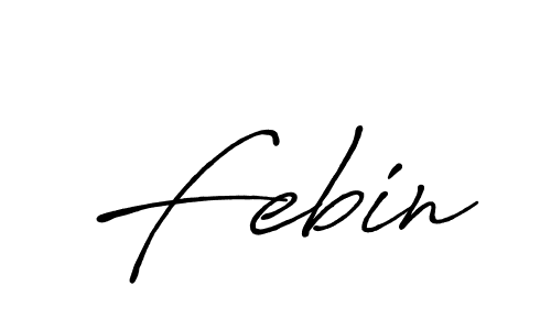 How to make Febin signature? Antro_Vectra_Bolder is a professional autograph style. Create handwritten signature for Febin name. Febin signature style 7 images and pictures png