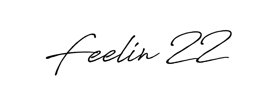 Make a beautiful signature design for name Feelin 22. With this signature (Antro_Vectra_Bolder) style, you can create a handwritten signature for free. Feelin 22 signature style 7 images and pictures png