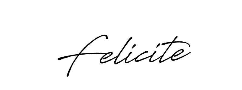 Felicite stylish signature style. Best Handwritten Sign (Antro_Vectra_Bolder) for my name. Handwritten Signature Collection Ideas for my name Felicite. Felicite signature style 7 images and pictures png