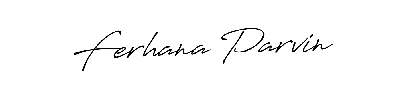Antro_Vectra_Bolder is a professional signature style that is perfect for those who want to add a touch of class to their signature. It is also a great choice for those who want to make their signature more unique. Get Ferhana Parvin name to fancy signature for free. Ferhana Parvin signature style 7 images and pictures png