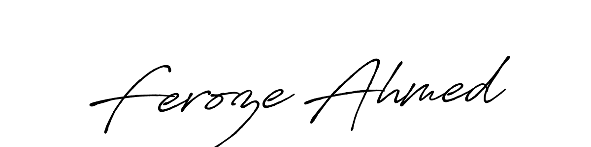 Make a beautiful signature design for name Feroze Ahmed. With this signature (Antro_Vectra_Bolder) style, you can create a handwritten signature for free. Feroze Ahmed signature style 7 images and pictures png