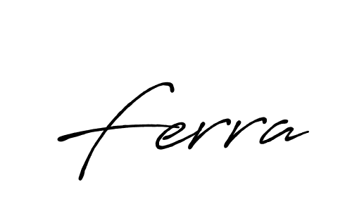 How to make Ferra name signature. Use Antro_Vectra_Bolder style for creating short signs online. This is the latest handwritten sign. Ferra signature style 7 images and pictures png