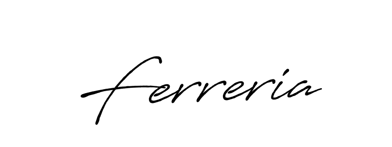 Also we have Ferreria name is the best signature style. Create professional handwritten signature collection using Antro_Vectra_Bolder autograph style. Ferreria signature style 7 images and pictures png