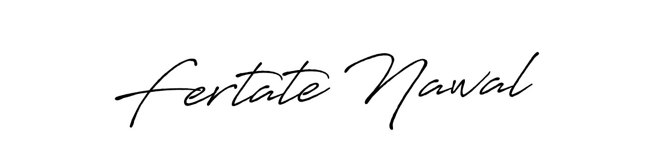 Fertate Nawal stylish signature style. Best Handwritten Sign (Antro_Vectra_Bolder) for my name. Handwritten Signature Collection Ideas for my name Fertate Nawal. Fertate Nawal signature style 7 images and pictures png