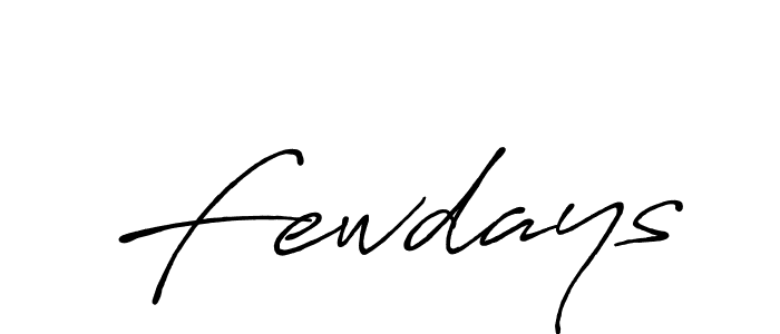 Make a beautiful signature design for name Fewdays. With this signature (Antro_Vectra_Bolder) style, you can create a handwritten signature for free. Fewdays signature style 7 images and pictures png