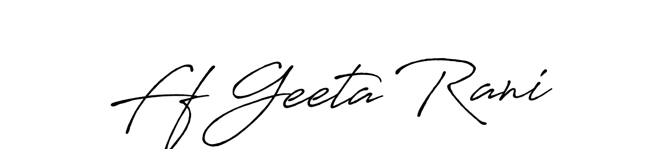 It looks lik you need a new signature style for name Ff Geeta Rani. Design unique handwritten (Antro_Vectra_Bolder) signature with our free signature maker in just a few clicks. Ff Geeta Rani signature style 7 images and pictures png