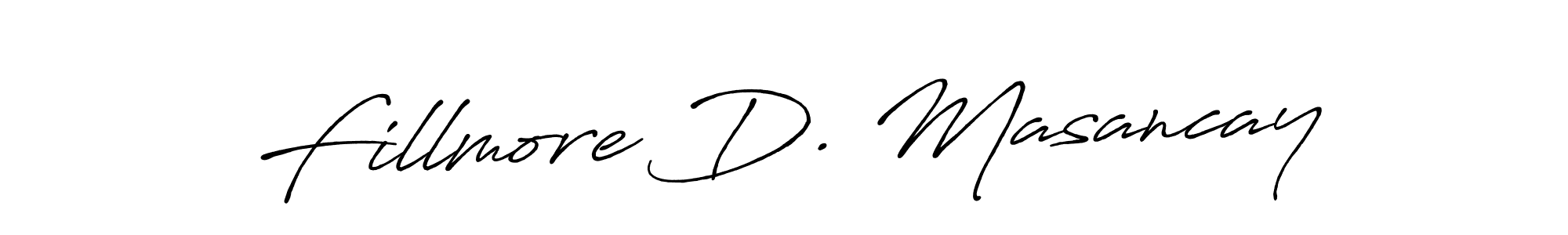 It looks lik you need a new signature style for name Fillmore D. Masancay. Design unique handwritten (Antro_Vectra_Bolder) signature with our free signature maker in just a few clicks. Fillmore D. Masancay signature style 7 images and pictures png